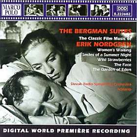 Uno de los pocos testimonios grabados de la m�sica en el cine de Bergman: las suites de Erik Nordgren