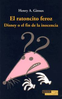 Un interesante libro que analiza el fen�meno Disney desde una perspectiva nueva