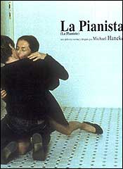 Tambin en "La pianista" su protagonista desconoce el cdigo del amor, por eso transforma sus relaciones afectivas en un autntico calvario